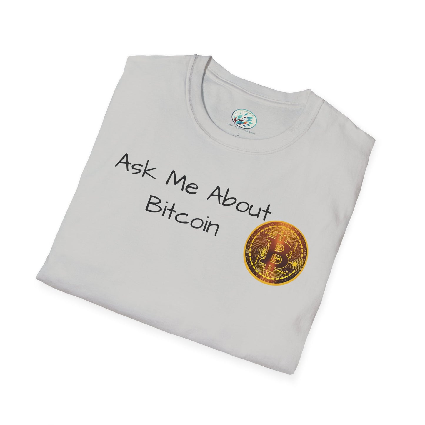 Ask Me About Bitcoin Unisex Softstyle T-Shirt