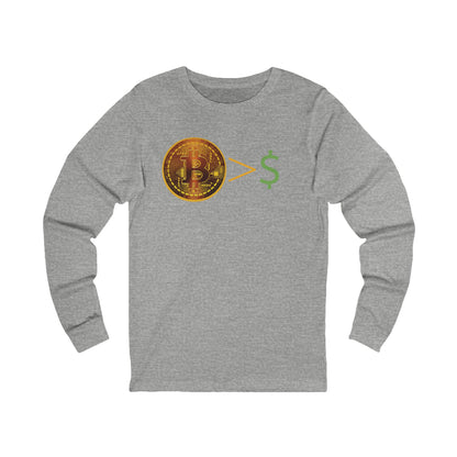 Bitcoin > $ Unisex Jersey Long Sleeve Tee