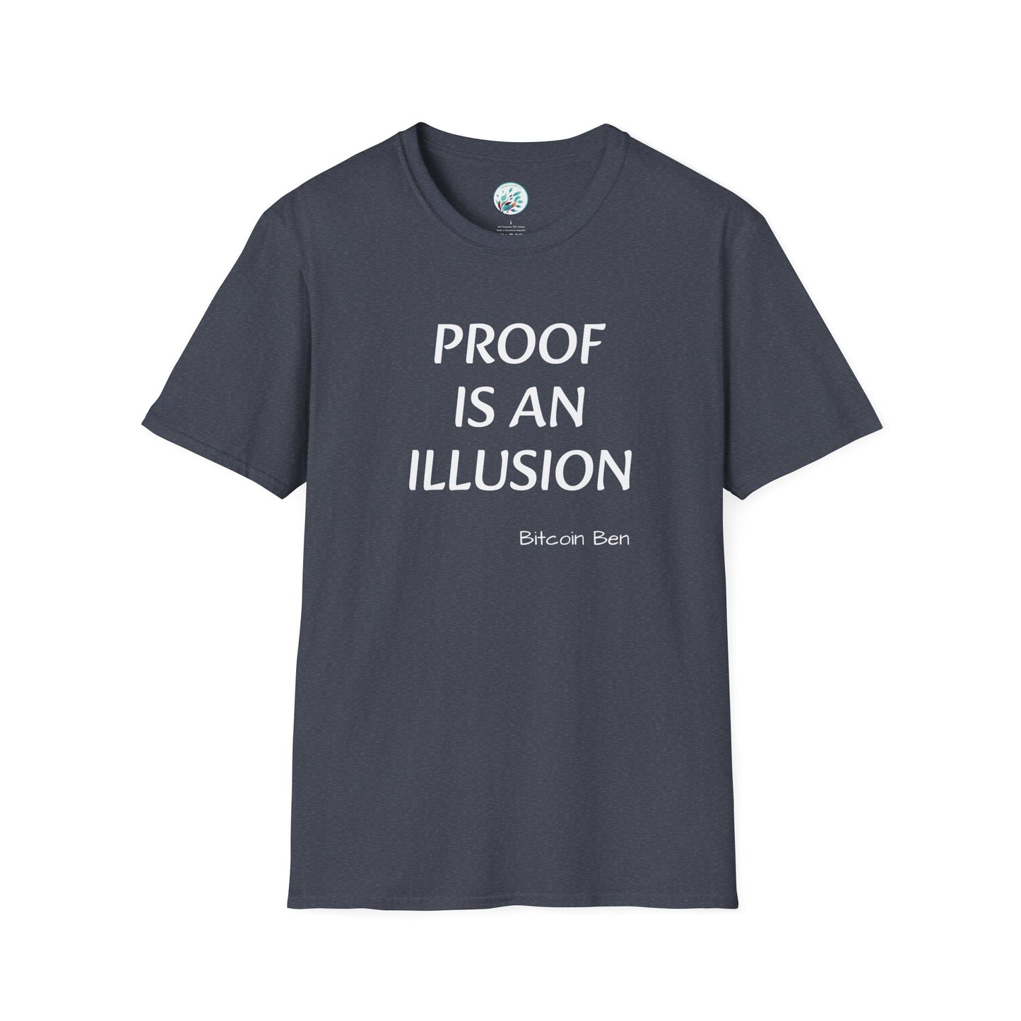 Bitcoin Ben Proof is an Illusion Unisex Softstyle T-Shirt