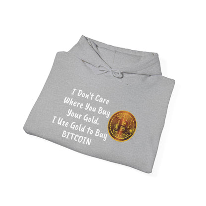 I Don't Care Where You Buy Your Gold Unisex Heavy Blend™ Hooded Sweatshirt