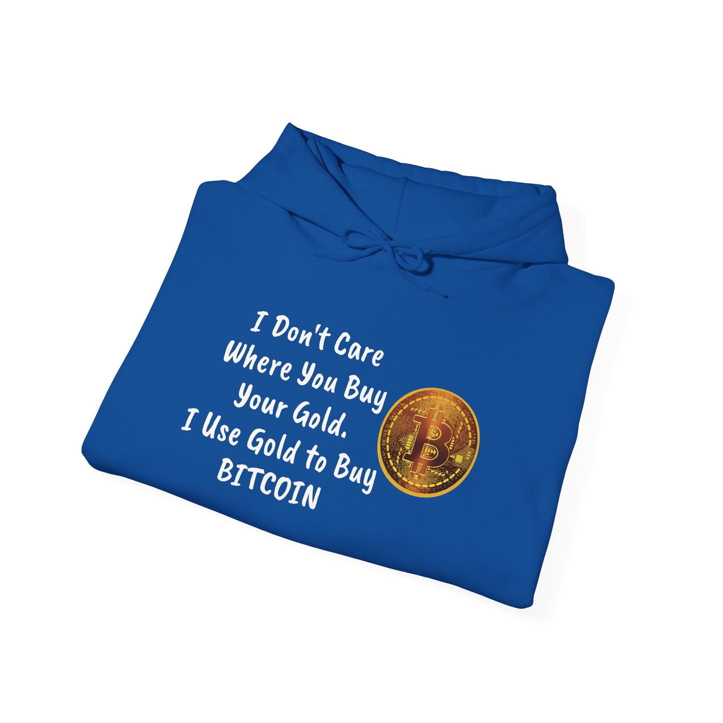 I Don't Care Where You Buy Your Gold Unisex Heavy Blend™ Hooded Sweatshirt