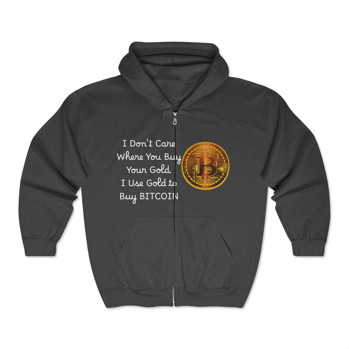 I Don't Care Where You Buy Your Gold Unisex Heavy Blend™ Full Zip Hooded Sweatshirt