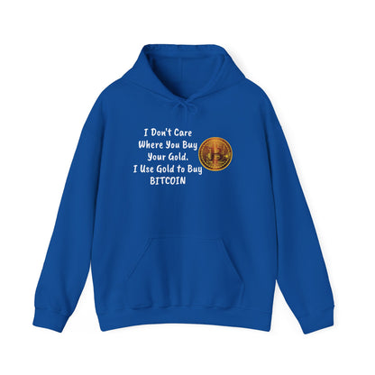 I Don't Care Where You Buy Your Gold Unisex Heavy Blend™ Hooded Sweatshirt