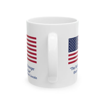 The Ballot is Stronger Than The Bullet Ceramic Mug, (11oz, 15oz)