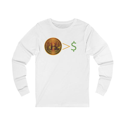 Bitcoin > $ Unisex Jersey Long Sleeve Tee