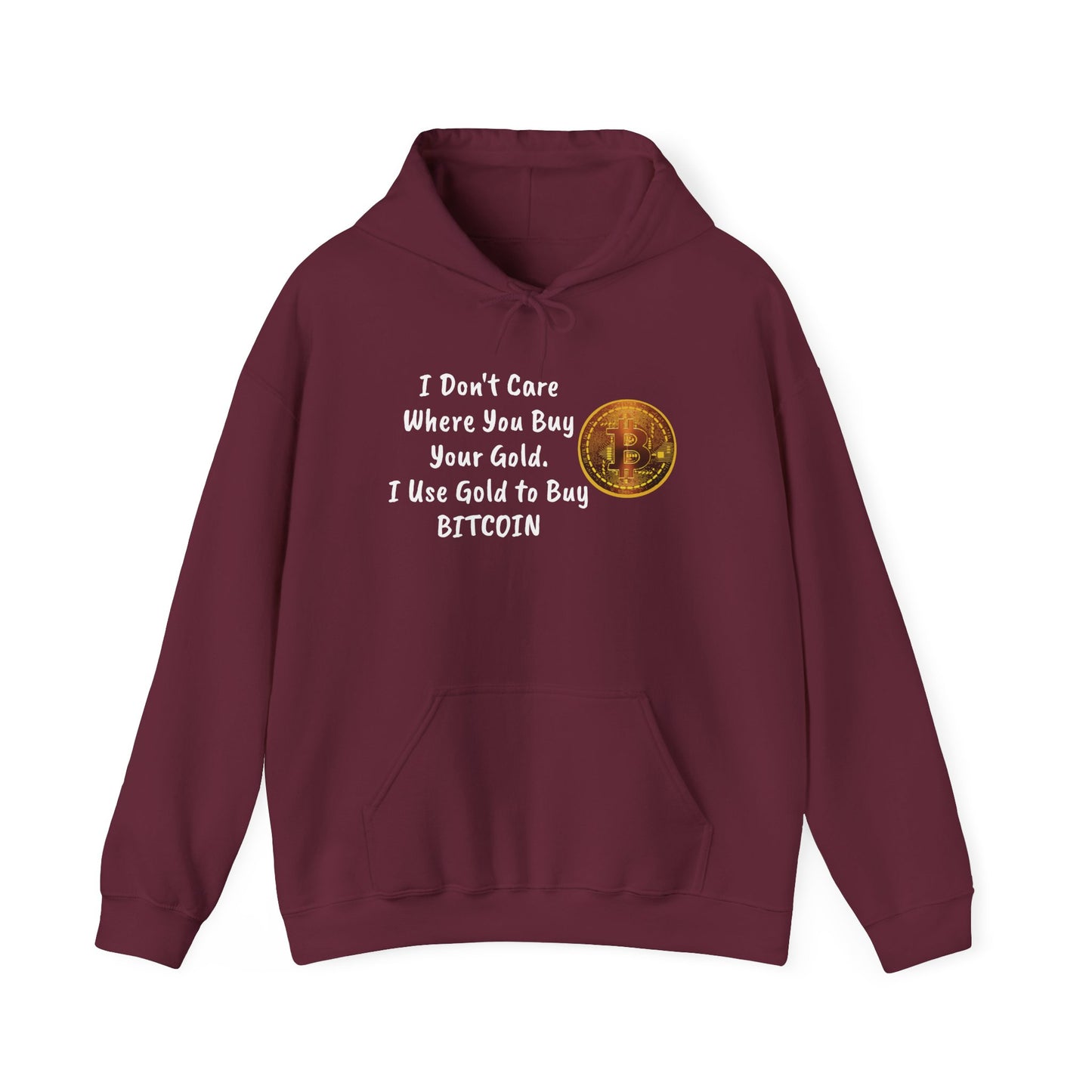 I Don't Care Where You Buy Your Gold Unisex Heavy Blend™ Hooded Sweatshirt - Miniaday Designs, LLC.