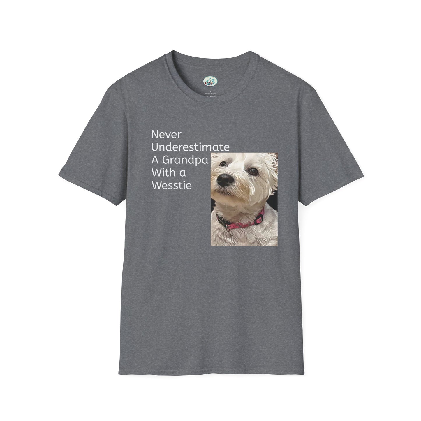 Never Understimate a Westie Unisex Softstyle T-Shirt