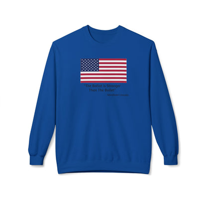 "The Ballot is Stronger Than The Bullet" Unisex Midweight Softstyle Fleece Crewneck Sweatshirt